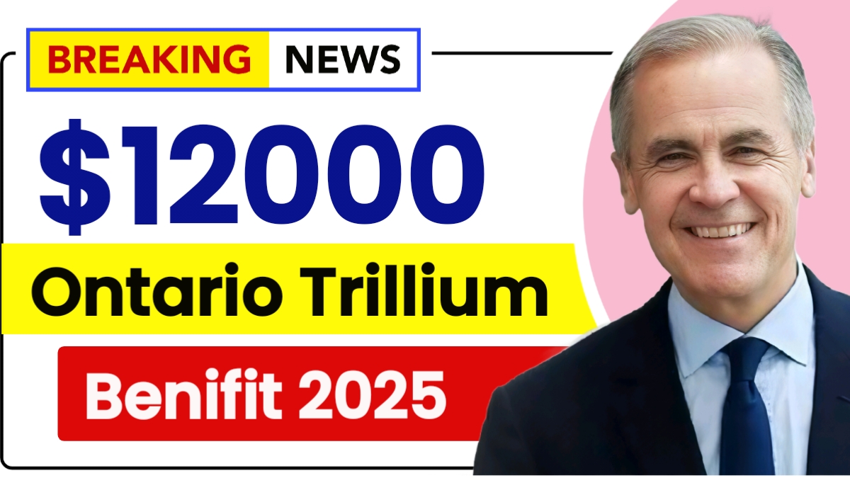 $1200 Ontario Trillium Benefit 2025