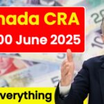 Canada CRA $2,600 June 2025 Payment