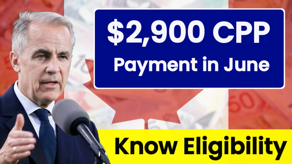 $2,900 CPP Payment in June