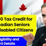 $7500 Tax Credit for Canadian Seniors and Disabled Citizens
