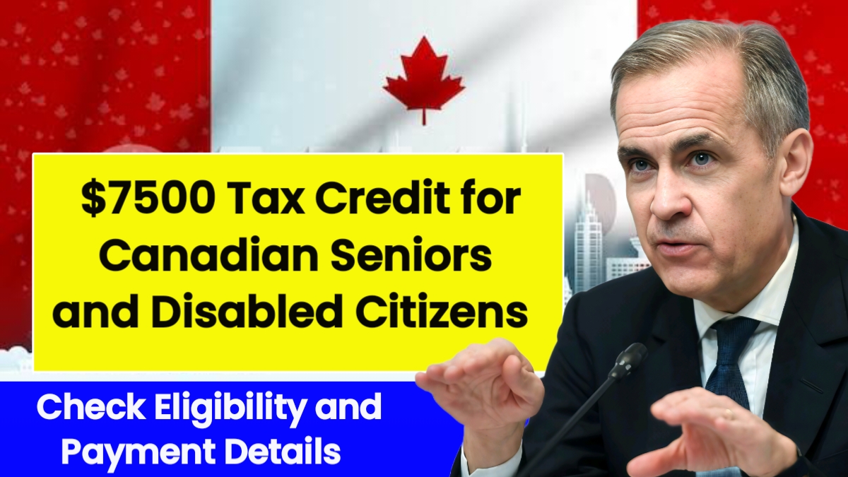 $7500 Tax Credit for Canadian Seniors and Disabled Citizens