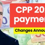 CPP 2025 Payment Changes Announced