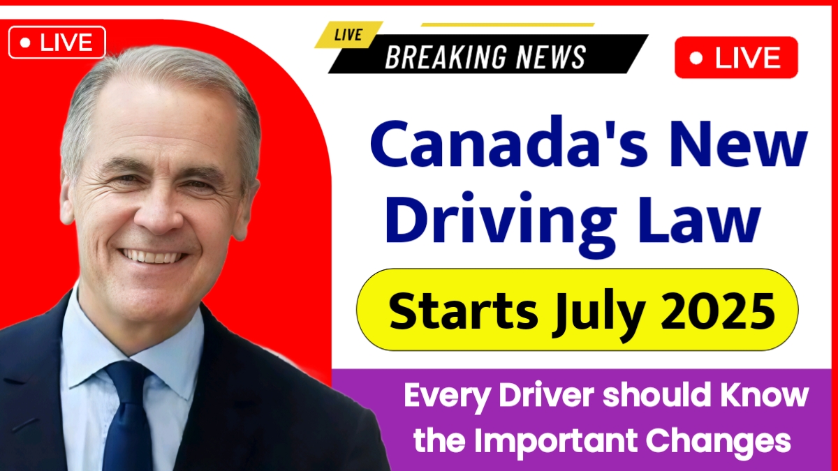 Canada’s New Driving Law Starts July 2025