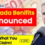 June 2025 Canada Benefits Announced